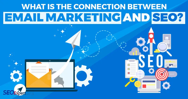 The Connection Between Email Marketing Platform Development and SEO